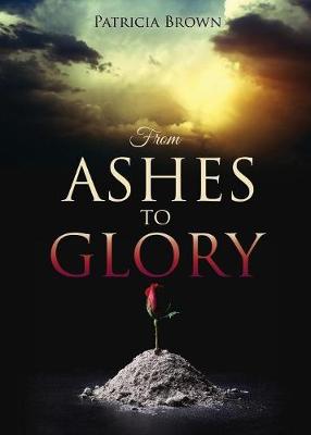 Book cover for From Ashes to Glory