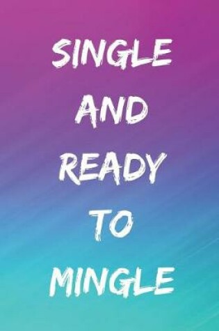 Cover of Single and Ready to Mingle