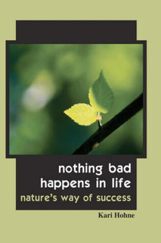 Cover of Nothing Bad Happens in Life