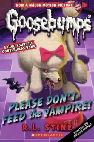 Cover of Please Don't Feed the Vampire a Give Yourself Goosebumps Book