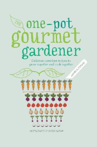 Cover of One-Pot Gourmet Gardener