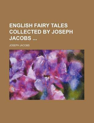 Book cover for English Fairy Tales Collected by Joseph Jacobs