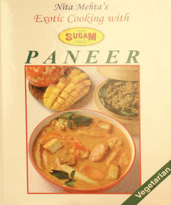 Book cover for Nita Mehta's Exotic Cooking with Sugam Paneer