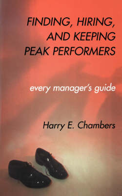 Book cover for Finding, Hiring, And Keeping Peak Performers