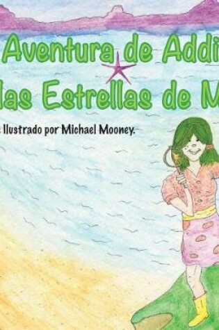 Cover of La Aventura de Addison y las Estrellas de Mar