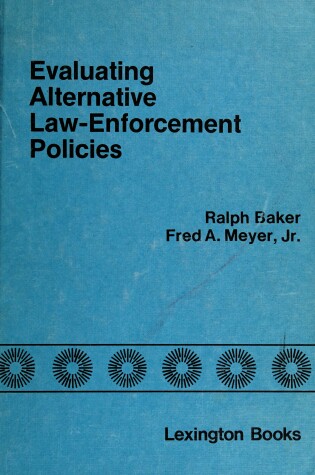 Cover of Evaluating Alternative Law Enforcement Policies