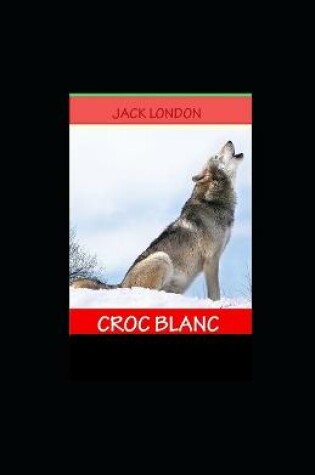 Cover of Croc-Blanc illustree