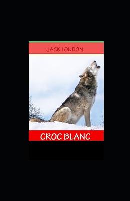 Book cover for Croc-Blanc illustree