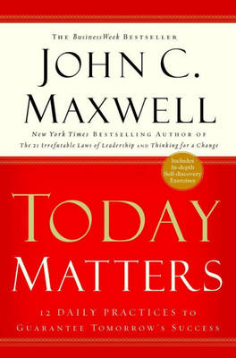 Book cover for Today Matters: 12 Daily Practices t