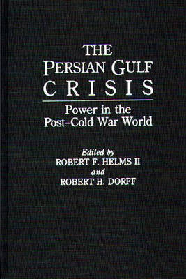 Book cover for The Persian Gulf Crisis