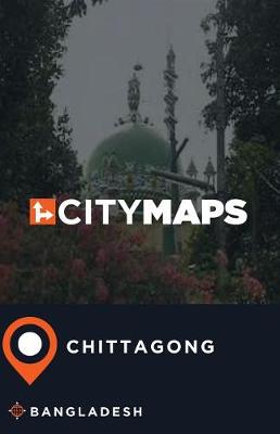 Book cover for City Maps Chittagong Bangladesh