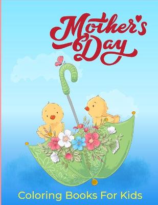 Book cover for Mother's Day Coloring Books for Kids