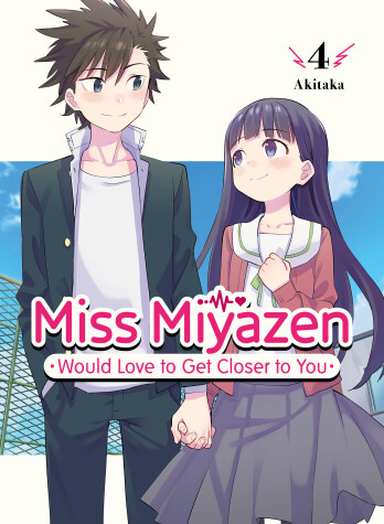 Book cover for Miss Miyazen Would Love to Get Closer to You 4