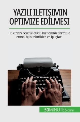 Cover of Yazılı iletişimin optimize edilmesi