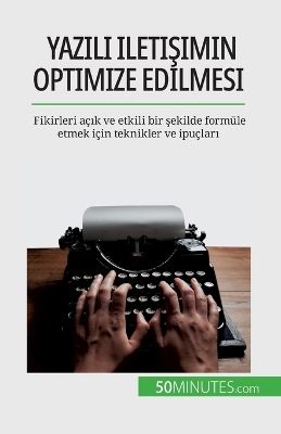 Book cover for Yazılı iletişimin optimize edilmesi