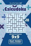 Book cover for Sudoku Calcudoku - 200 Normal Puzzles 9x9 (Volume 18)