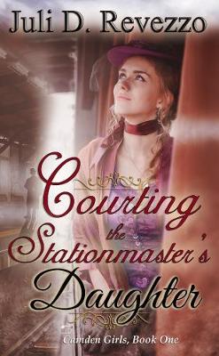 Book cover for Courting the Stationmaster’s Daughter