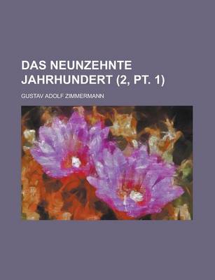 Book cover for Das Neunzehnte Jahrhundert (2, PT. 1)