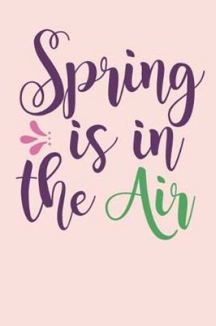 Cover of Spring Is In The Air