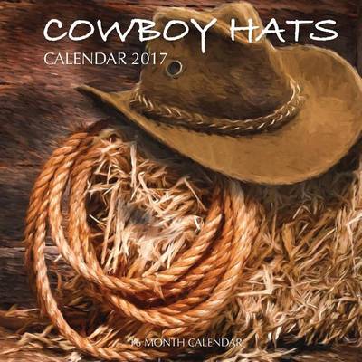 Book cover for Cowboy Hats Calendar 2017