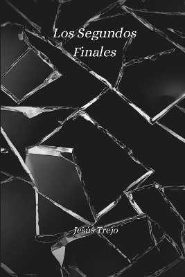 Book cover for Los Segundos Finales