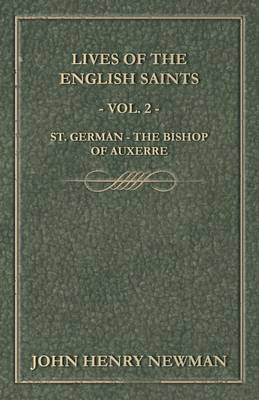 Book cover for Lives of the English Saints - Vol. 2 - St. German - The Bishop of Auxerre