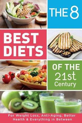 Book cover for The 8 Best Diets of the 21st Century