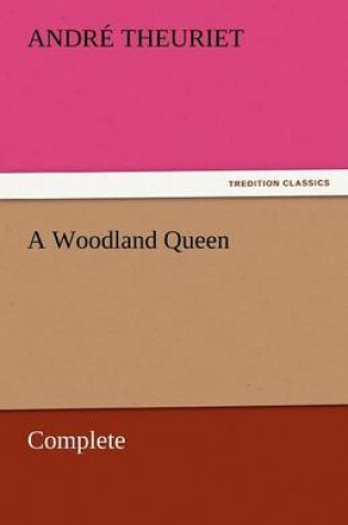 Cover of A Woodland Queen - Complete