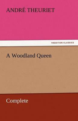 Book cover for A Woodland Queen - Complete