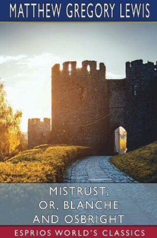 Cover of Mistrust; or, Blanche and Osbright (Esprios Classics)