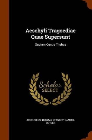 Cover of Aeschyli Tragoediae Quae Supersunt