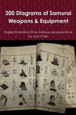 Cover of 200 Diagrams of Samurai Weapons & Equipment
