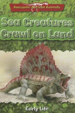 Cover of Sea Creatures Crawl on Land