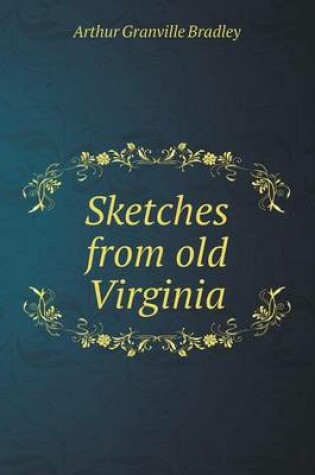 Cover of Sketches from old Virginia