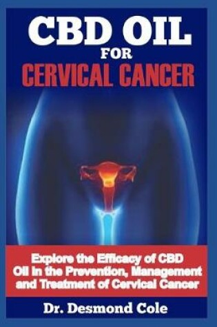 Cover of CBD Oil for Cervical Cancer