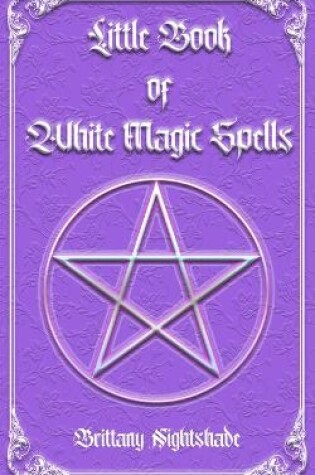 Cover of Little Book of White Magic Spells