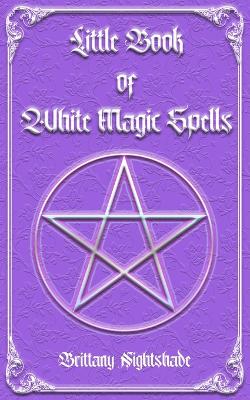 Cover of Little Book of White Magic Spells