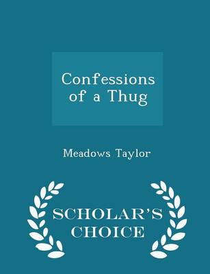 Book cover for Confessions of a Thug - Scholar's Choice Edition