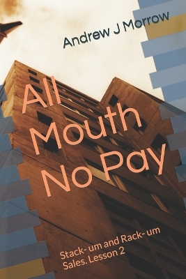 Book cover for All Mouth No Pay