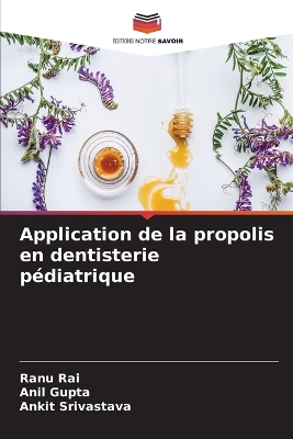 Book cover for Application de la propolis en dentisterie pédiatrique