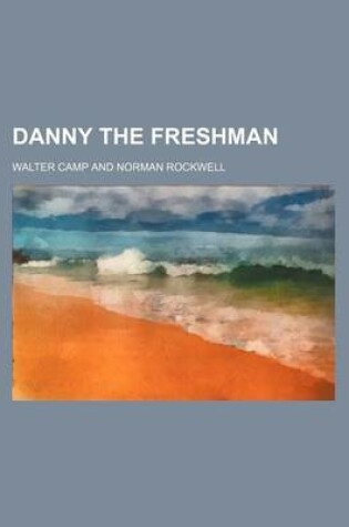 Cover of Danny the Freshman