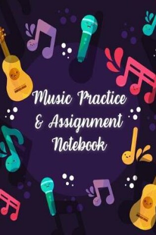 Cover of Music Practice & Assignment Notebook