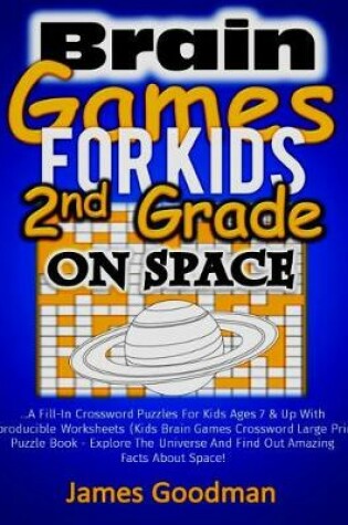 Cover of Brain Games For Kids 2nd Grade ON Space