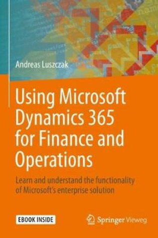 Cover of Using Microsoft Dynamics 365 for Finance and Operations