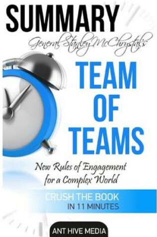 Cover of General Stanley McChrystal's Team of Teams Summary