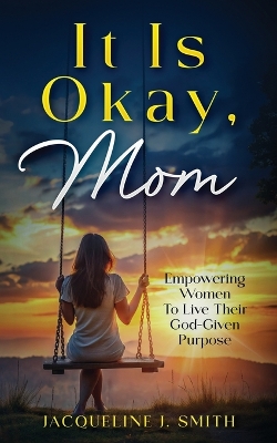 Book cover for It Is Okay, Mom