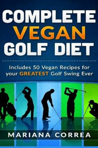 Cover of Complete Vegan Golf Diet