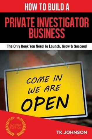 Cover of How to Build a Private Investigator Business (Special Edition)