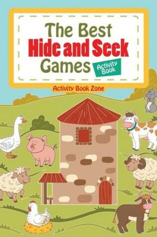 Cover of The Best Hide and Seek Games Activity Book