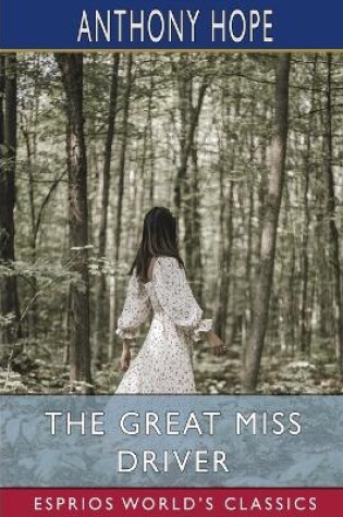 Cover of The Great Miss Driver (Esprios Classics)